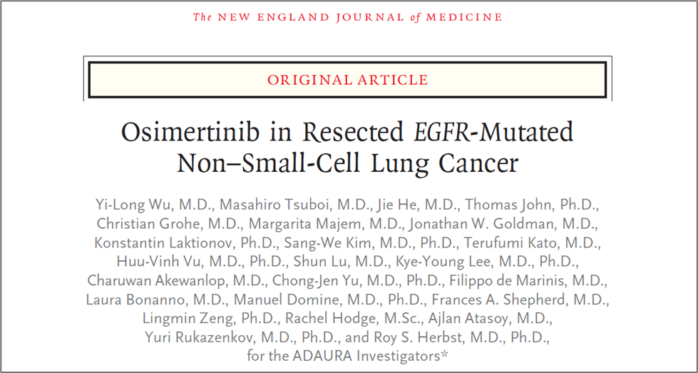 重磅 | 《新英格兰医学杂志》：三代靶向药用于肺癌术后辅助治疗，复